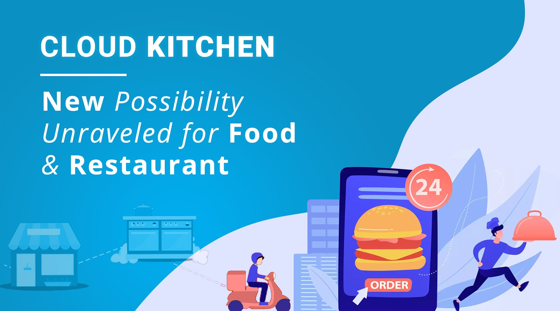 What is Cloud Kitchen and How Does it Work?